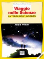 Viaggio nelle scienze - 4 volumi di Gilda Flaccavento, Nunzio Romano edito da Fabbri scuola