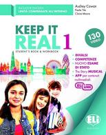 Keep it real. Student's book-Workbook. Per la Scuola media. Con File audio per il download vol.1 edito da ELI