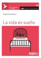La vida es sueno. Con espansione online di Pedro Calderón de la Barca edito da Hoepli