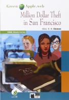 Million dollar theft in San Francisco. Con CD Audio di Gina D. B. Clemen edito da Black Cat-Cideb