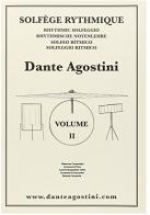 Solfège rythmique, volume 2 : mesures composées di Dante Agostini edito da Agostini dante