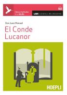 El conde Lucanor. Con espansione online di Juan Manuel edito da Hoepli