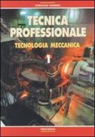 Tecnica professionale. Per gli Ist. Tecnici e professionali vol.1 di Cristiano Crosera edito da Principato