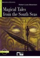 Magical tales from the south seas. Con CD Audio di Robert Louis Stevenson edito da Black Cat-Cideb