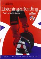 Listening & reading. A1-A2-B1. Per le Scuole superiori. Con CD-ROM di Franca Zaccheo edito da Dante Alighieri