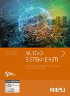 Nuovo Sistemi e reti. Per gli Ist. tecnici settore tecnologico articolazione informatica. Con e-book. Con espansione online vol.2