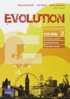 Evolution. Per le Scuole superiori vol.2 di Steve Elsworth, Jim Rose, Denis Delaney edito da Pearson Longman