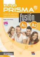 Nuevo prisma. Fusion A1/A2. Libro del alumno. Per le Scuole superiori. Con CD Audio. Con espansione online edito da Edinumen Editorial
