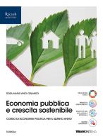 Economia pubblica e crescita sostenibile. Per le Scuole superiori. Con e-book. Con espansione online di Rosa Maria Vinci Orlando edito da Tramontana