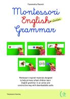 Montessori English grammar. Starter. Per la Scuola elementare di Fiammetta Pacenti edito da ELI