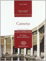 Camena. Letteratura latina. Per le Scuole superiori vol.3