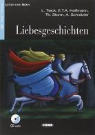 Liebesgeschichten. Con CD Audio di Ludwig Tieck, Theodor Storm, Ernst T. A. Hoffmann edito da Black Cat-Cideb