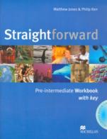 Straightforward. Pre-intermediate. Workbook. With key. Per le Scuole superiori di Philip Kerr, Jim Scrivener, Ceri Jones edito da Macmillan