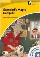 Grandad's magic gadgets. Con CD Audio. Con CD-ROM di Helen Everett-Camlin edito da Cambridge University Press