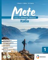 Mete. Geoturistica. Per le Scuole superiori. Con e-book. Con espansione online vol. 1 di Stefano Bianchi, Rossella Köhler, Grazia Savino edito da Deascuola