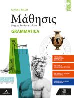 Mathesis. Grammatica. Per i Licei. Con e-book. Con espansione online di Mauro Messi edito da Le Monnier