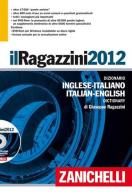 Il Ragazzini 2012. Dizionario inglese-italiano, italiano-inglese. Con aggiornamento online