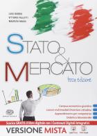 Stato & mercato. Vol. unico. Per le Scuole superiori. Con e-book. Con espansione online