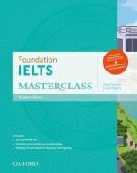 IELTS foundation masterclass. Student's book-Onlien test. Per le Scuole superiori. Con espansione online edito da Oxford University Press