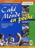 Cafè monde en poche. Per le Scuole superiori. Con e-book. Con espansione online