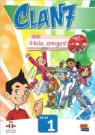 Clan 7. Nivel 1. Per la Scuola elementare. Con CD-ROM. Con espansione online edito da Edinumen Editorial