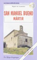 San Manuel Bueno, martir. Con CD Audio. Con CD-ROM di Unamuno edito da La Spiga Languages