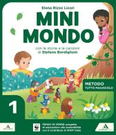 Minimondo. Tutto maiuscolo. Per la 1ª classe elementare. Con e-book. Con espansione online vol.1 di Stefano Bordiglioni, Elena Rizzo Licori, Salvatore Romano edito da Mondadori Scuola