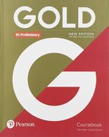 Gold preliminary. Without key. Per le Scuole superiori. Con e-book. Con espansione online edito da Pearson Longman