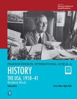 Edexcel International GCSE. History. The USA, 1918-41. Student's book. Per le Scuole superiori. Con e-book. Con espansione online edito da Pearson Longman