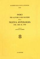 Indici per autori e per materie della Nuova Antologia (1866-1930) edito da Mondadori Education