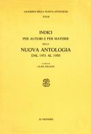 Indici per autori e per materie della Nuova Antologia (1931-1950) edito da Mondadori Education