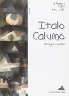 Italo Calvino di Antonietta Barbera, Fausta Billi, Anna M. Laville edito da Loffredo