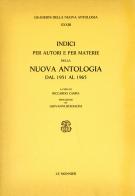 Indici per autori e per materie della Nuova Antologia (1951-1965) edito da Mondadori Education