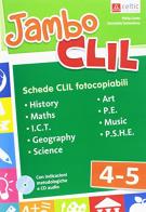 Jambo CLIL. Per la Scuola elementare. Con CD-Audio vol.4-5 di Philip Curtis, Donatella Santandrea edito da Celtic Publishing