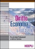 Diritto, economia & turismo di Giorgio Castoldi edito da Hoepli