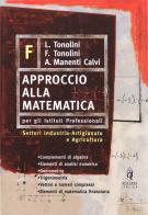 Approccio alla matematica. Vol. F edito da Minerva Scuola