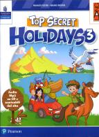 Top secret holidays. Per la Scuola elementare. Con espansione online. Con CD-ROM vol.3