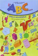 L' Abc dell'algebra di Lidia Agnesi, Maria Baldi, Alda Locatelli edito da Ghisetti e Corvi