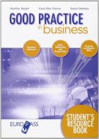 Good practice in business. Student's resource book. Per le Scuole superiori di Heather Bedell, Carla Rho Fiorina, Denis Delaney edito da Principato