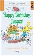 Happy birthday Jasper! Con CD Audio di Aileen Jackson edito da Lang