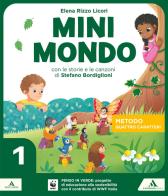Minimondo. Quattro caratteri. Per la 1ª classe elementare. Con e-book. Con espansione online vol.1 di Stefano Bordiglioni, Elena Rizzo Licori, Salvatore Romano edito da Mondadori Scuola