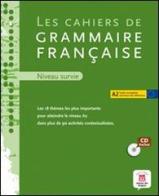 Les cahiers de grammaire francaise. A2. Con CD Audio. Per le Scuole superiori vol.2 edito da Editions Maison Des Langues