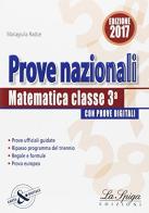 Matematica. Prove nazionali. Per la 3ª classe della Scuola media di Mariagiulia Radice edito da La Spiga Edizioni