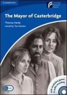 mayor of Casterbridge. Con CD Audio. Con CD-ROM di Thomas Hardy edito da Cambridge University Press