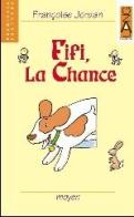 Fifi, la chance. Con audiolibro di Françoise Jordan edito da Lang