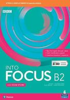 Into focus. B2. Per il triennio delle Scuole superiori. Con e-book. Con espansione online