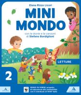 Minimondo. Per la 2ª classe elementare. Con e-book. Con espansione online vol.2 di Stefano Bordiglioni, Elena Rizzo Licori, Salvatore Romano edito da Mondadori Scuola