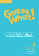 Guess what! Guess What! Level 6 Presentation Plus. DVD-ROM di Susannah Reed, Kay Bentley edito da Cambridge