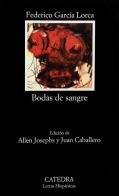 Bodas de sangre di Federico García Lorca edito da Catedra