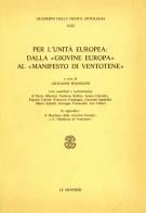 Per l'unità europea: dalla «Giovine Europa» al «Manifesto di Ventotene» edito da Mondadori Education